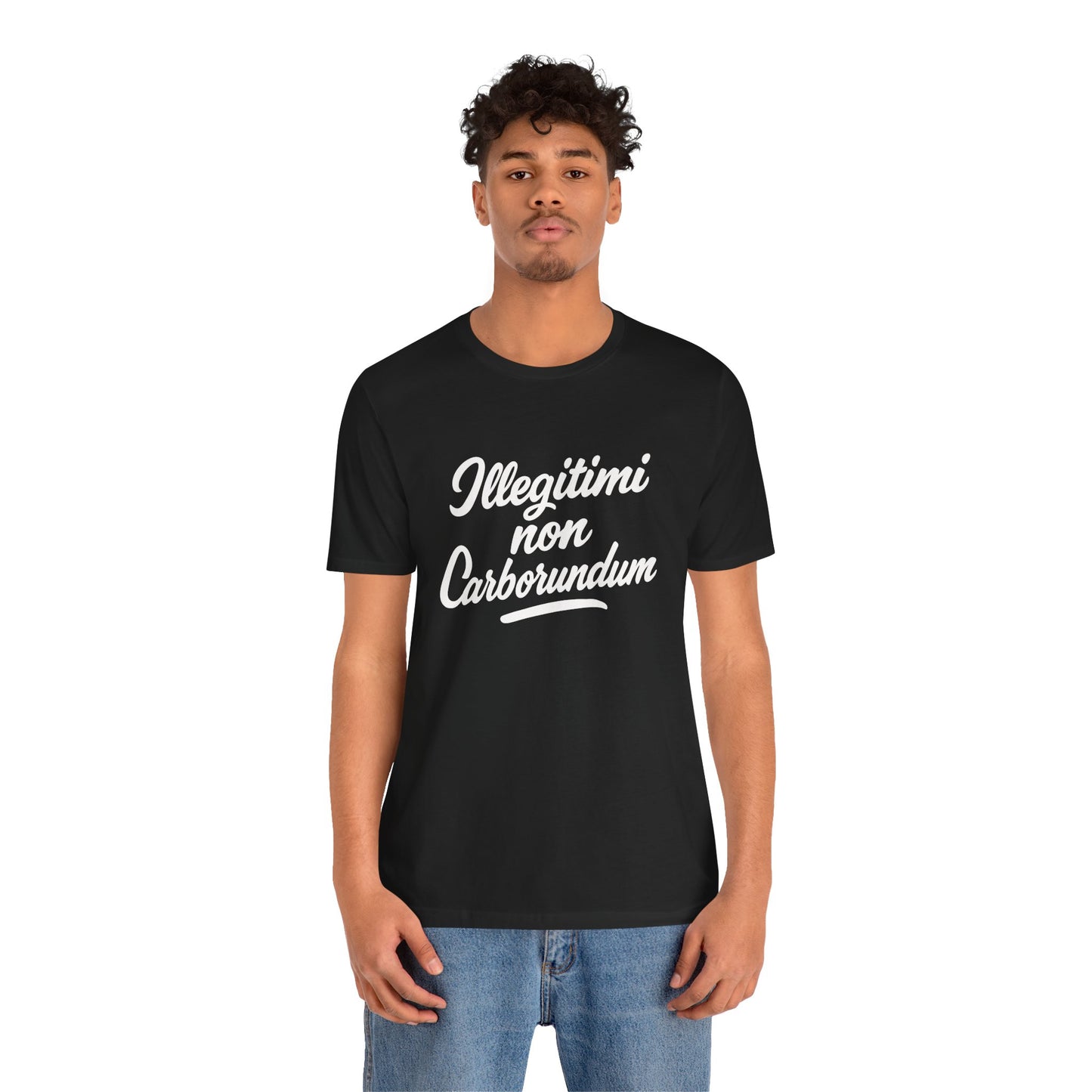 Illegitimi Non Carborundum