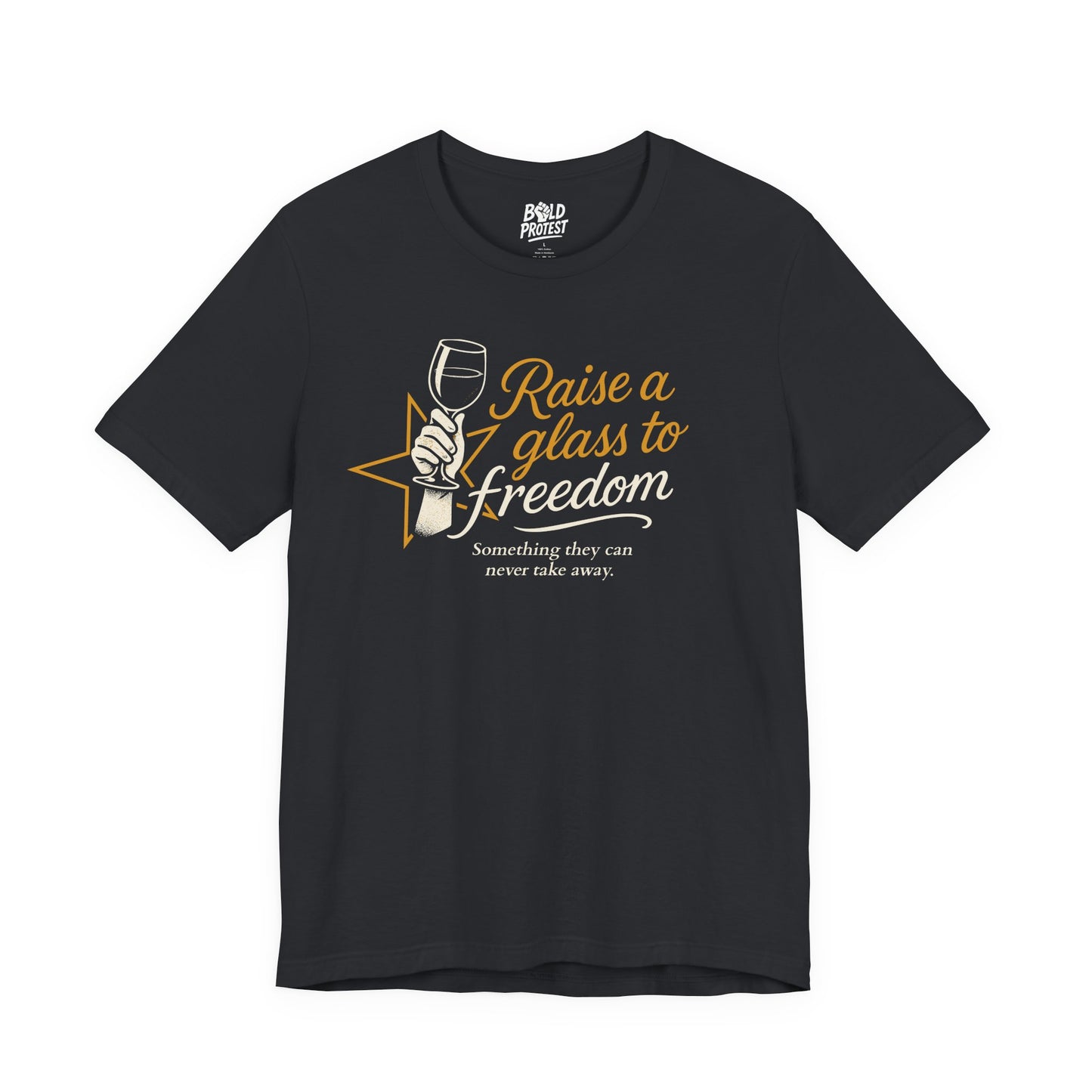 Raise a Glass to Freedom