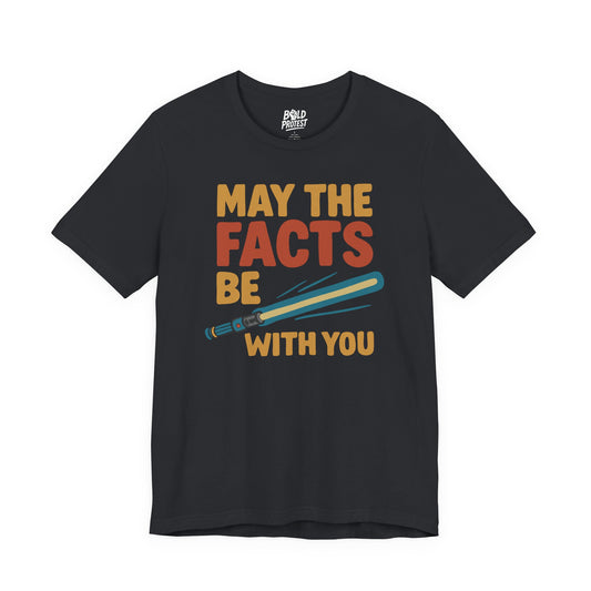 May the Facts Be With You